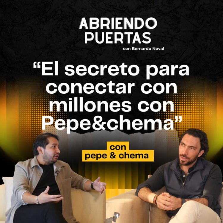cover art for Pepe&chema : El secreto para conectar con millones.