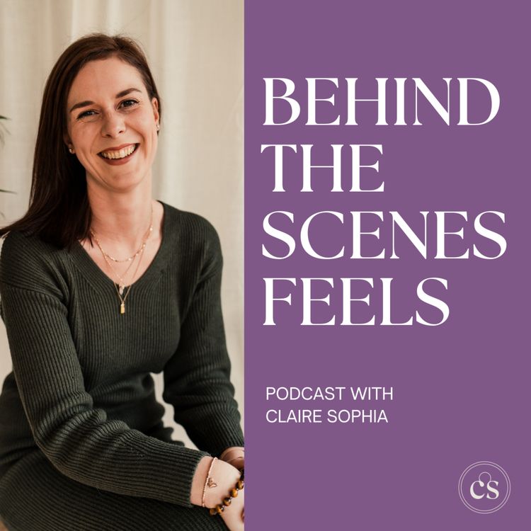 cover art for Behind The Scenes Feels Podcast - an introduction from your host, Claire Sophia