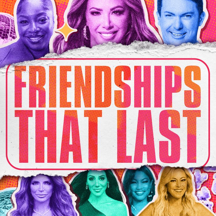 cover art for Friendships That Last with Audrey Indome, Zack Wickham and Kristen Doute