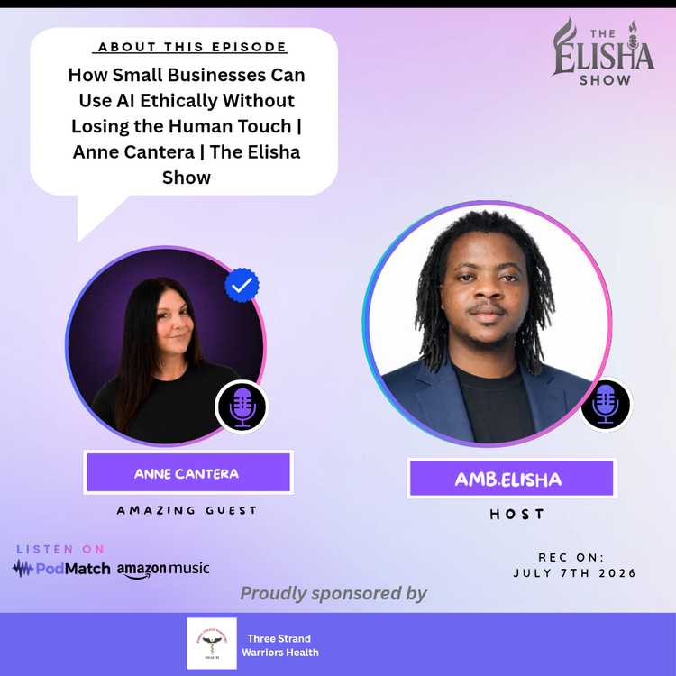 cover art for How Small Businesses Can Use AI Ethically Without Losing the Human Touch | Anne Cantera | The Elisha Show