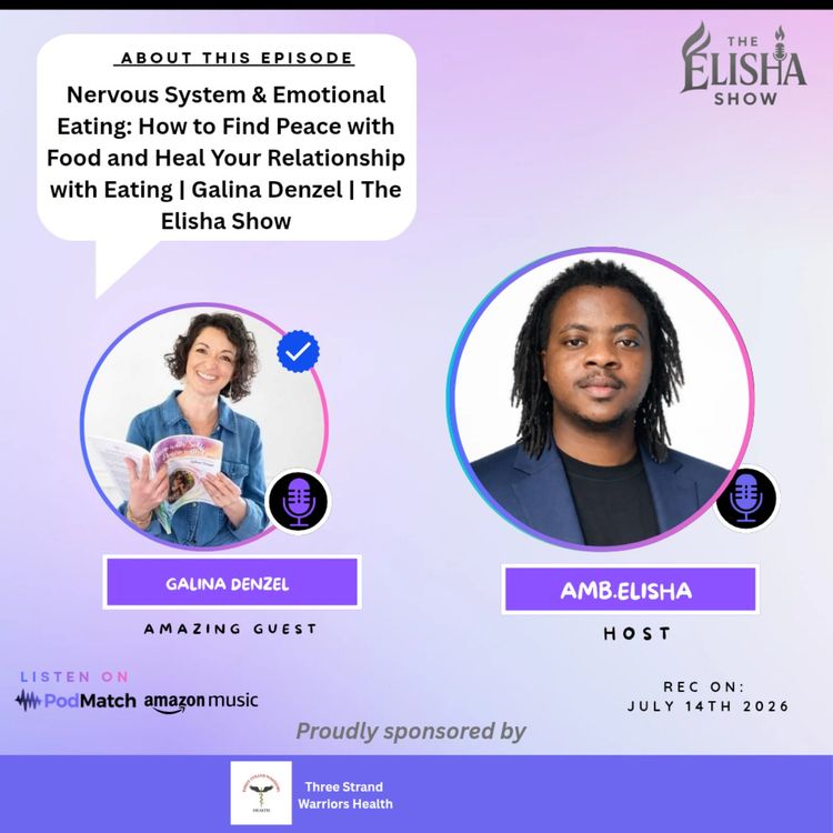 cover art for Nervous System & Emotional Eating: How to Find Peace with Food and Heal Your Relationship with Eating | Galina Denzel | The Elisha Show