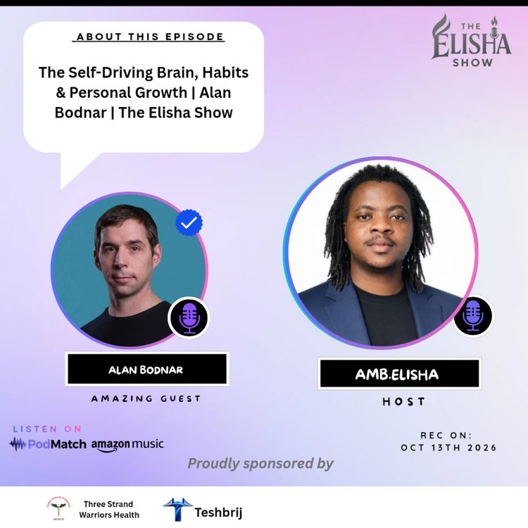 cover art for The Self-Driving Brain, Habits & Personal Growth | Alan Bodnar | The Elisha Show