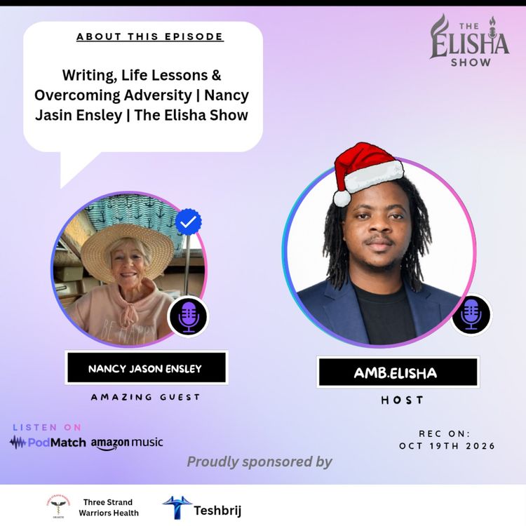 cover art for Writing, Life Lessons & Overcoming Adversity | Nancy Ensley | The Elisha Show