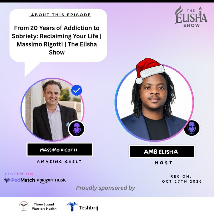 cover art for From 20 Years of Addiction to Sobriety: Reclaiming Your Life | Massimo Rigotti | The Elisha Show