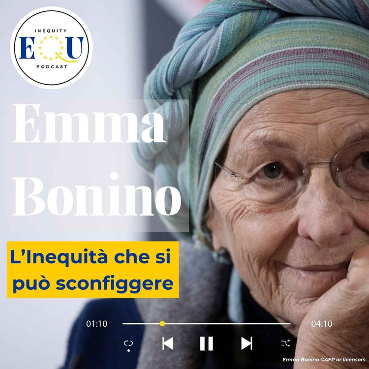 cover art for 🇮🇹 Emma Bonino, l'inequità che si può sconfiggere 