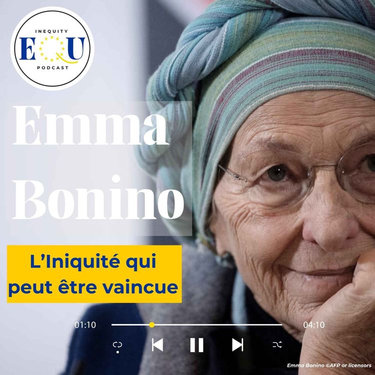 cover art for 🇫🇷 Emma Bonino, l'iniquité qui peut être vaincue 