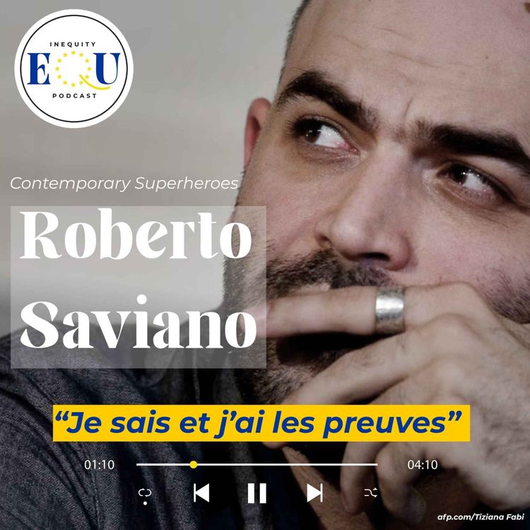 cover art for 🇫🇷 Roberto Saviano "Je sais et j'ai les preuves " - Contemporary Superheroes 