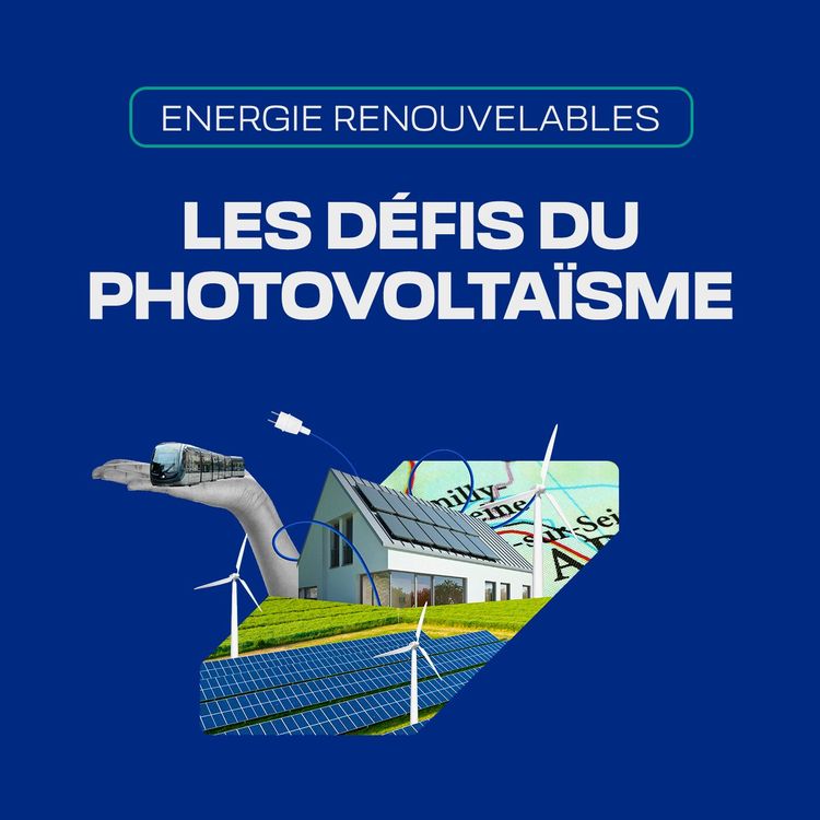 cover art for S1 E09 - Les défis du photovoltaïsme