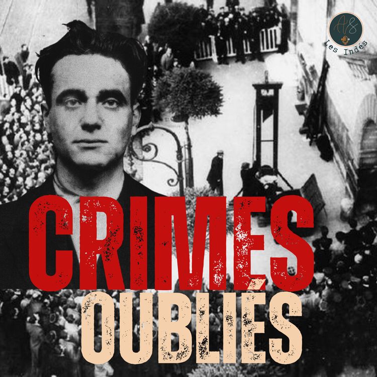 cover art for L'affaire Weidmann : la guillotine au bout des meurtres [3/3]