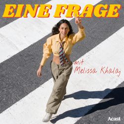 cover art for Eine Frage – mit Melissa Khalaj