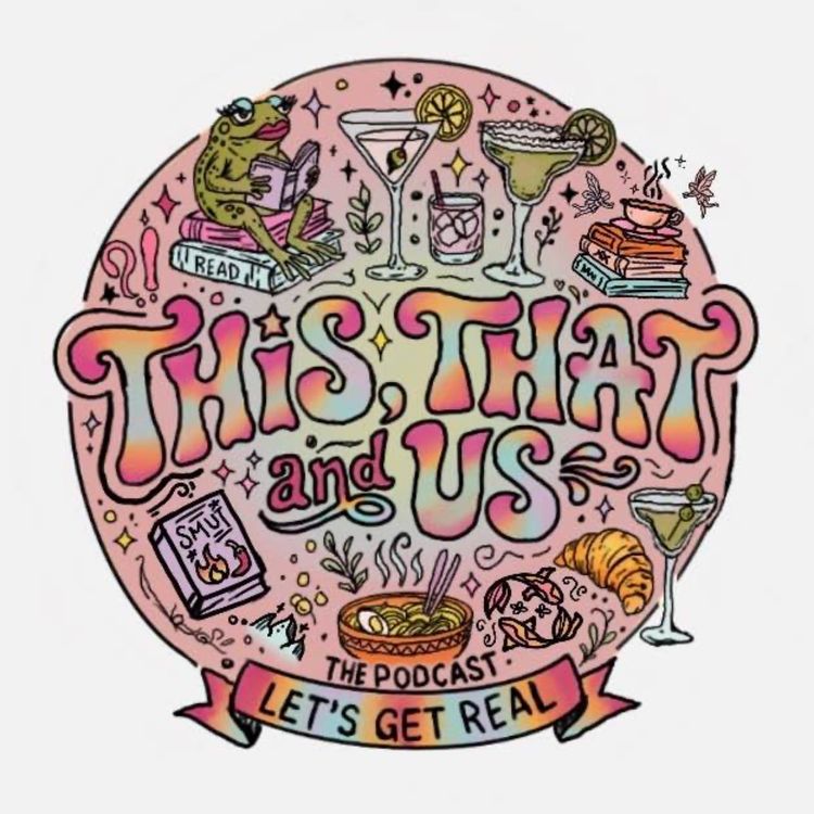 cover art for This, That, and Us - Book Talk - Ep. 11