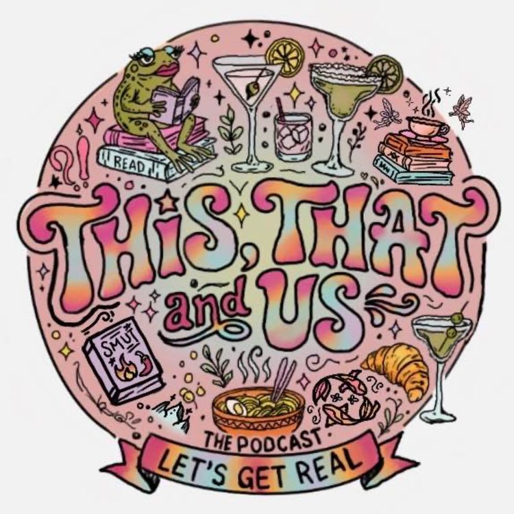 cover art for This, That, and Us - Table Talk - Ep. 23