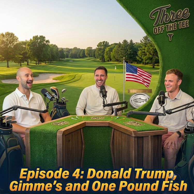cover art for Episode 4: Donald Trump, Gimmes and One Pound Fish