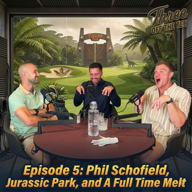 cover art for Episode 5: Phil Schofield, Jurassic Park and a Full Time Melt