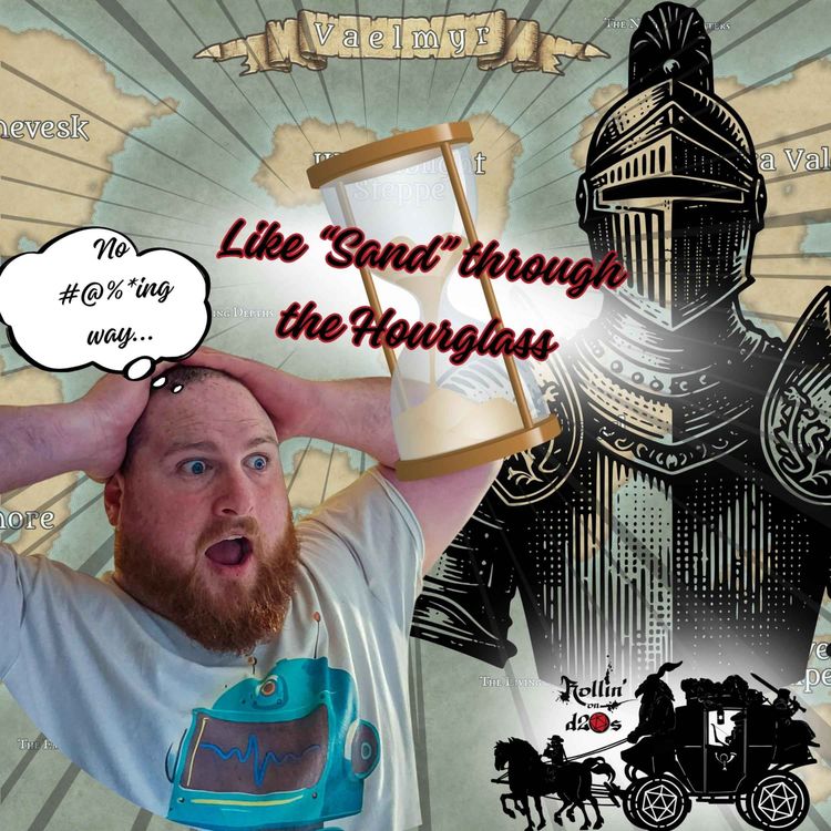 cover art for S1E6 - Like "Sand" Through The Hourglass