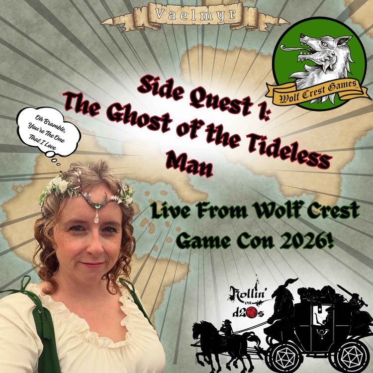 cover art for Bonus Side Quest 1 - The Ghost of the Tideless Man - Live From Wolf Crest Game Con 2026!