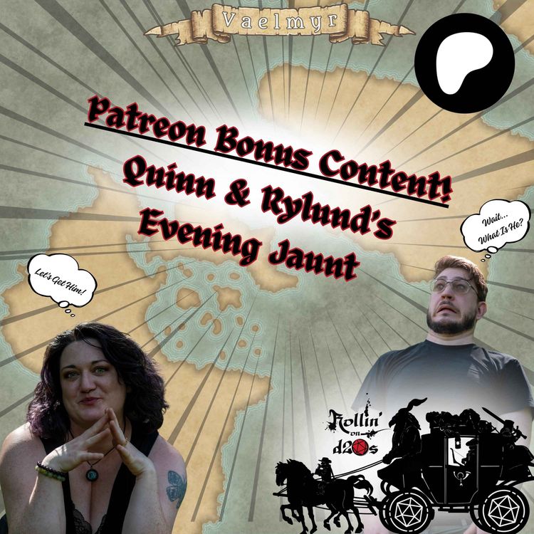 cover art for S1 - Patreon Bonus Episode - Quinn & Rylund's Evening Jaunt
