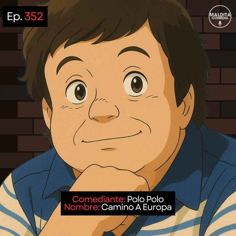 cover art for EP. 352 🎙️ Polo Polo ➡︎ Camino A Europa