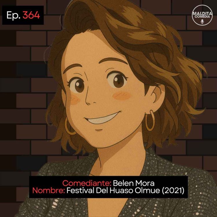 cover art for EP. 364 🎙️ Belen Mora ➡︎ Festival Del Huaso Olmue (2021)
