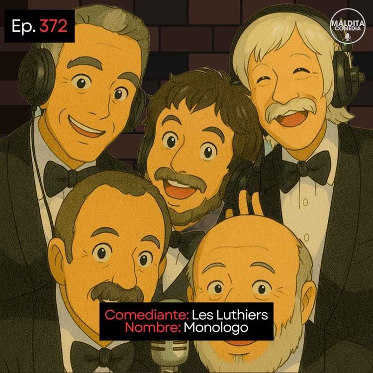 cover art for  EP. 362 🎙️ Les Luthiers ➡︎ Monologo