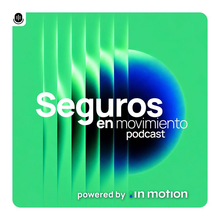 cover art for Tráiler: Seguros en Movimiento | Liderazgo en la industria aseguradora