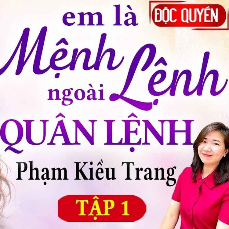 cover art for Em là mệnh lệnh ngoài quân lệnh EP 1
