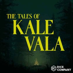 cover art for The Tales of Kale Vala: Fantasy Audio Drama Anthology