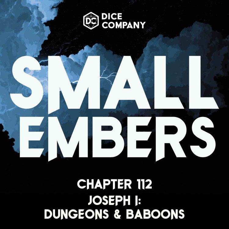 cover art for Small Embers Episode 112: Dungeons & Baboons | D&D Actual Play Podcast