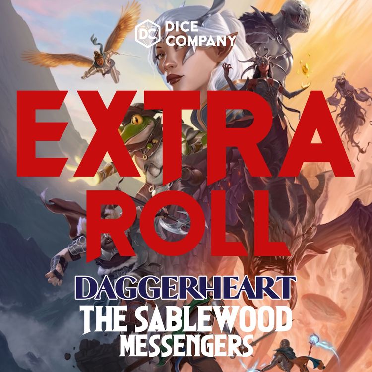 cover art for The Sablewood Messengers Part 2 | Daggerheart Actual Play Podcast | Dice Company