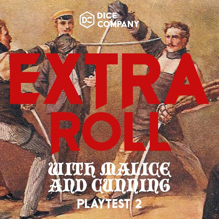 cover art for With Malice and Cunning Part 2 | Actual Play Playtest Podcast | Dice Company