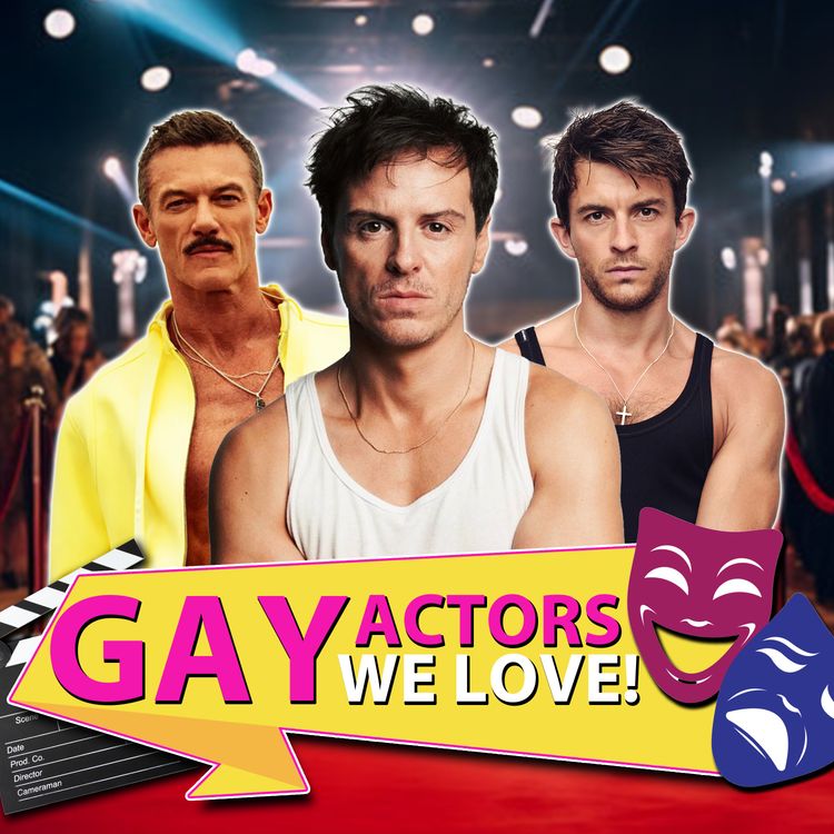 cover art for Gay Actors we love to watch and celebrate