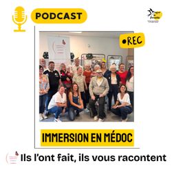 cover art for Immersion en Médoc - ils l'ont fait, ils vous racontent !