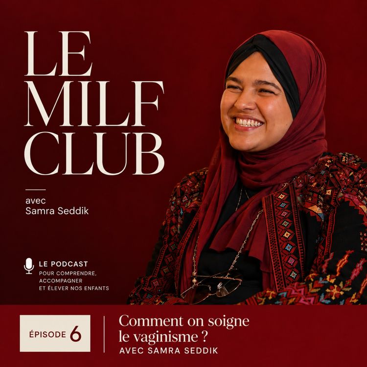 cover art for Comment on soigne le vaginisme ? - Épisode 6
