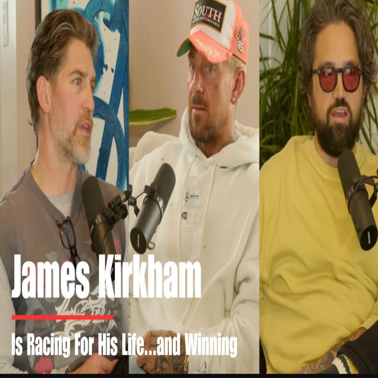 cover art for JAMES KIRKHAM is Racing For His Life... and he's winning