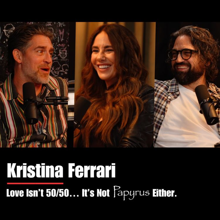 cover art for KRISTINA FERRARI - Love's Not 50/50. It’s Not Papyrus Either.