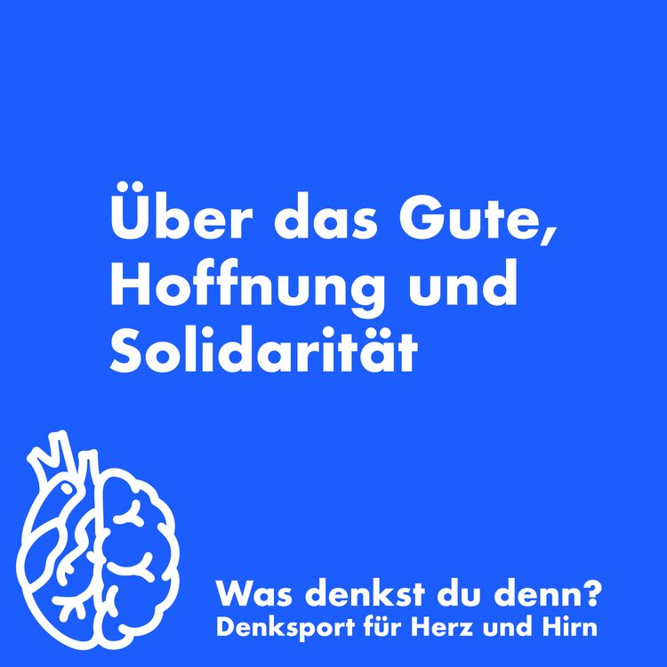 cover art for Über das Gute, Hoffnung und Solidarität