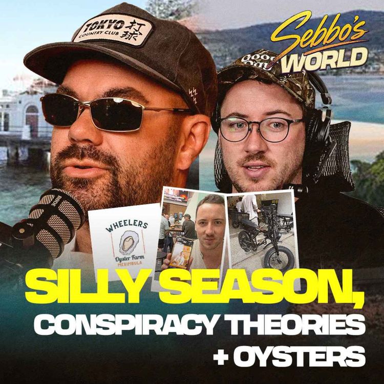 cover art for Silly Season Already Kileld Me, Conspiracy Theories & Sapphire Coast Oysters
