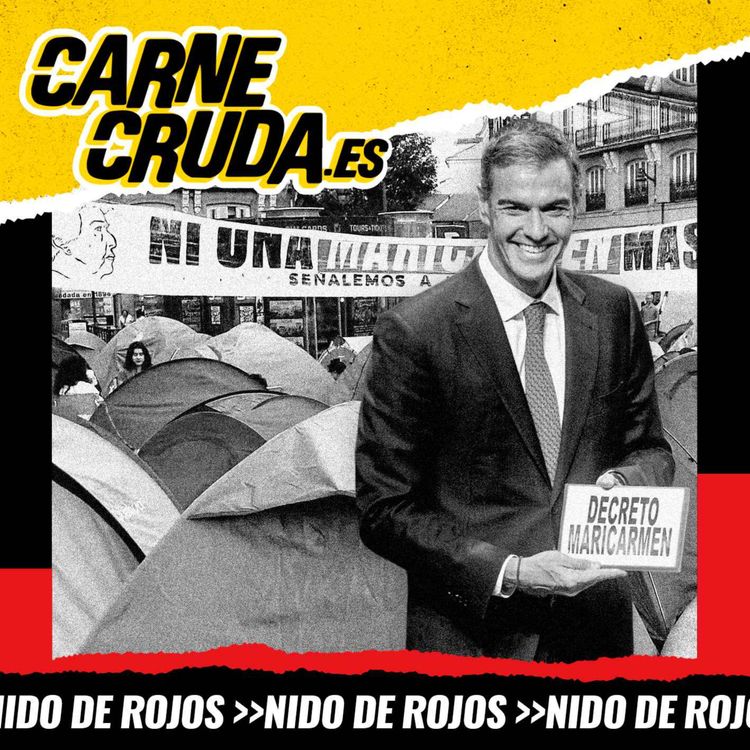 cover art for Decreto Maricarmen: lo que pides, lo que te llega (CARNE CRUDA #1711)