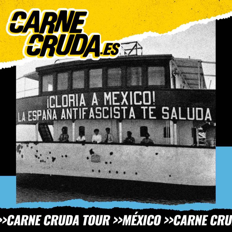cover art for El exilio republicano en México (CARNE CRUDA #1724)