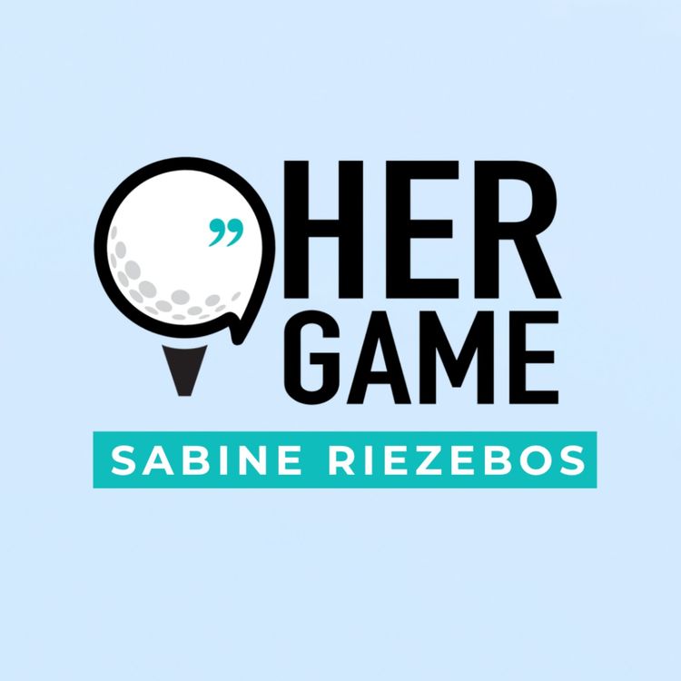 cover art for Sabine Riezebos: What Does It Take to Host the Solheim Cup? Behind the Scenes at Bernardus