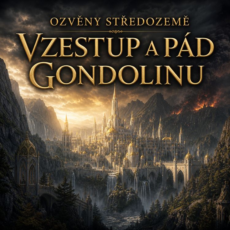 cover art for Vzestup a pád Gondolinu | Ozvěny Středozemě | Svět Lore