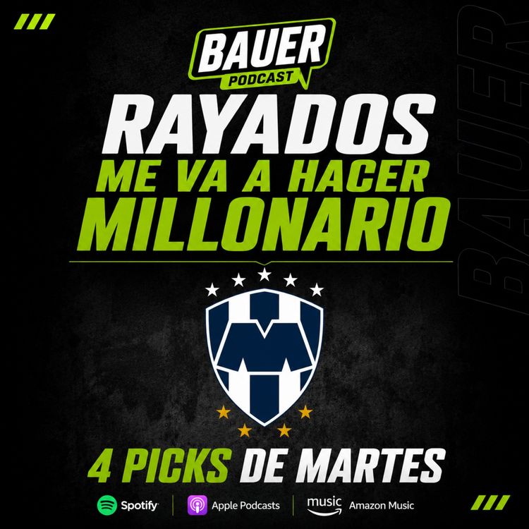 cover art for RAYADOS ME VA A HACER MILLONARIO / 4 PICKS DE MARTES