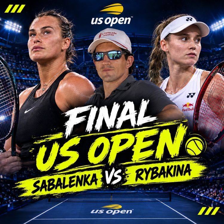 cover art for FINAL US OPEN : Sabalenka vs Rybakina