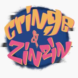 cover art for Cringe & Zinzin 