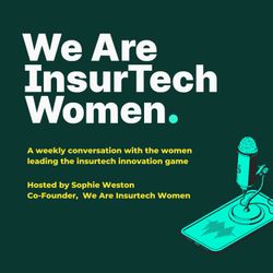 cover art for The We Are InsurTech Women Podcast