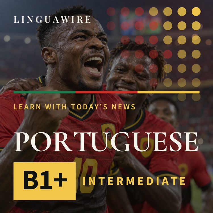 cover art for B1 European Portuguese News | Angola Wins 3-1 and Shares Group Lead