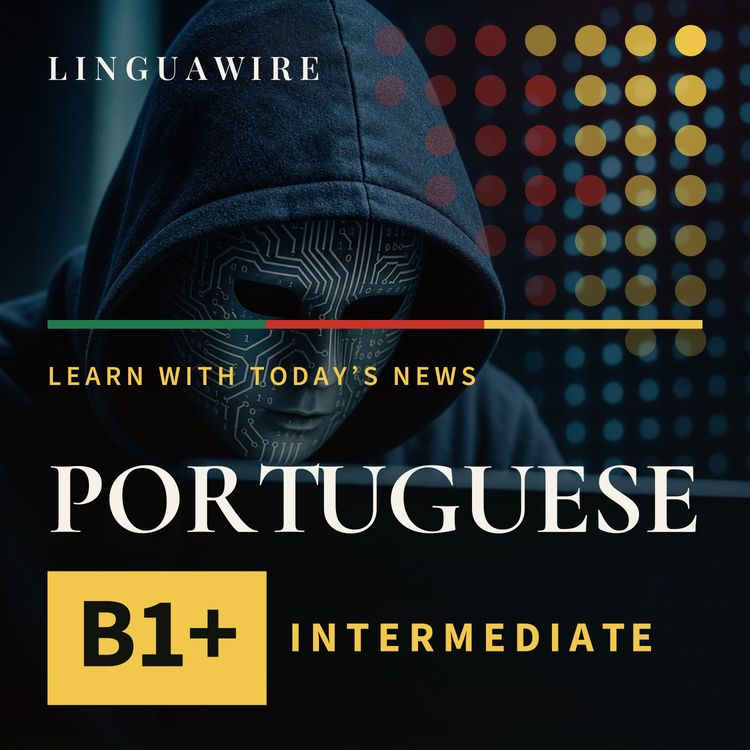 cover art for B1 European Portuguese News | Can AI Defenses Stop a Cyberattack Surge?