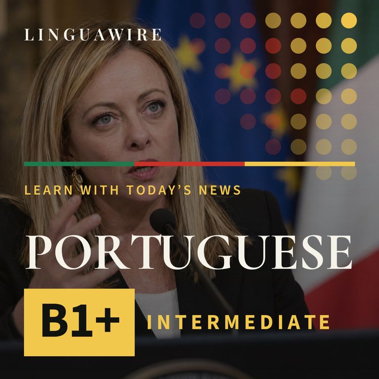 cover art for B1 European Portuguese News | Why Giorgia Meloni Is Trademarking Her Voice