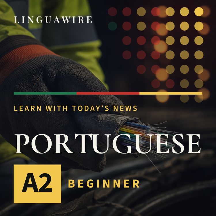 cover art for A2 European Portuguese News | Hundreds of Flights Disrupted by a Cut Fiber Line