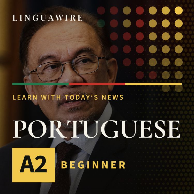 cover art for A2 European Portuguese News | Why Anwar's Taiwan Remarks Matter for Malaysia